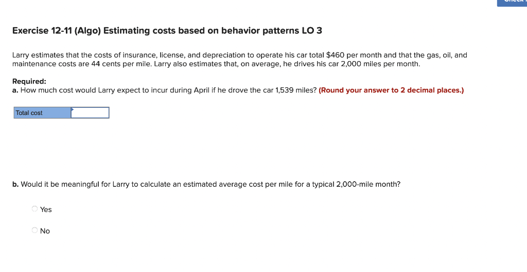  Exercise 12-11 (Algo) Estimating costs based on behavior patterns LO 3