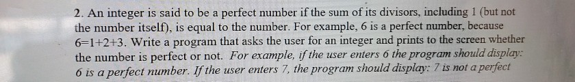  2. An integer is said to be a perfect number if