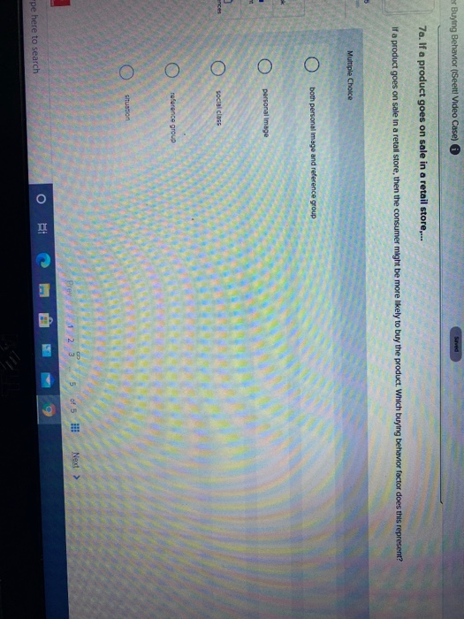  er Buying Behavior (Seeft Video Case) Save 7a. If a product