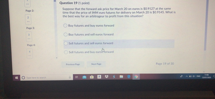  Page 2 Question 19 (1 point) Suppose that the forward ask