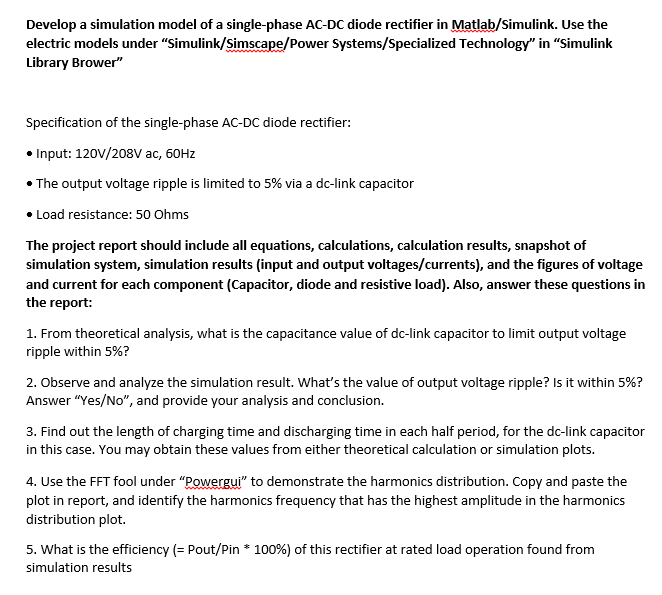  Develop a simulation model of a single-phase AC-DC diode rectifier in