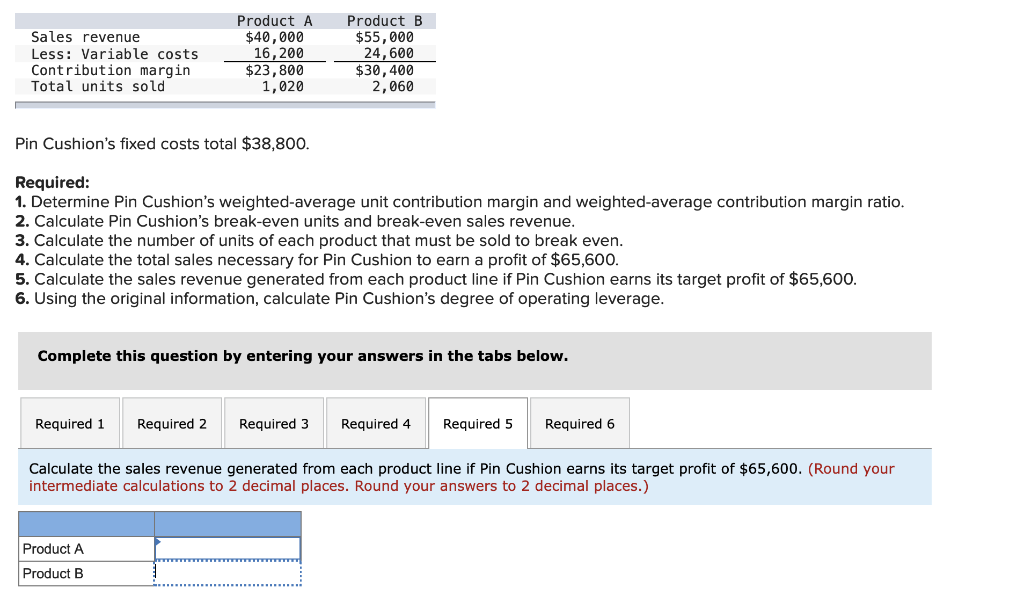  Need help on requirement 5 only. please show work Sales revenue