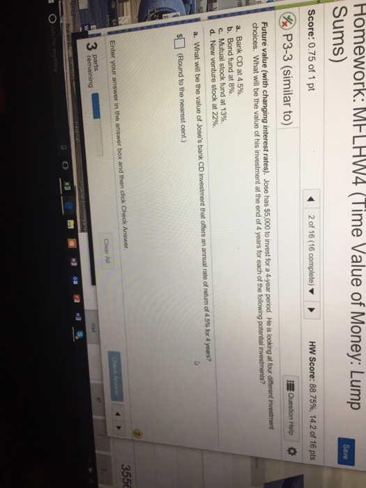  Future value (with changing interest rates). Jose has $5,000 to invest