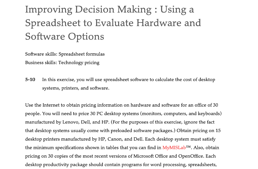  Improving Decision Making : Using a Spreadsheet to Evaluate Hardware and