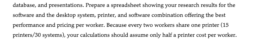Software Options Software skills: Spreadsheet formulas Business skills: Technology pricing In this