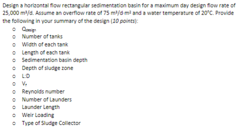 Design a horizontal flow rectangular sedimentation basin for a maximum day