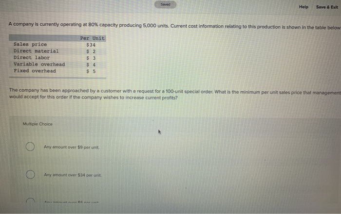  Saved Help Save & Exit A company is currently operating at