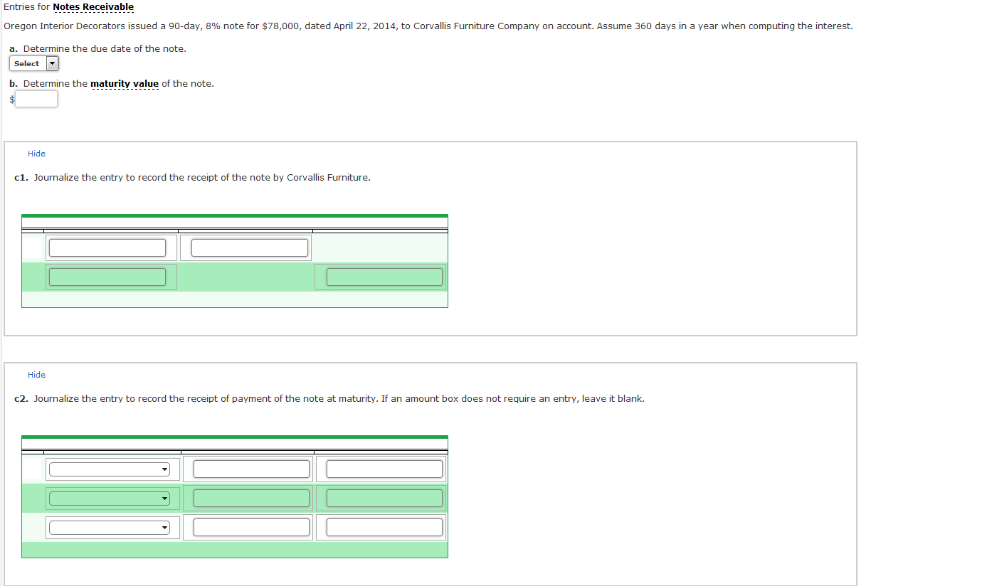 Entries for Notes Receivable Oregon Interior Decorators issued a 90-day, 8%