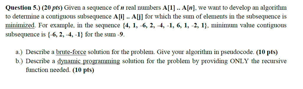 Q5. Algorithms Course Question 5.) (20 pts) Given a sequence of n