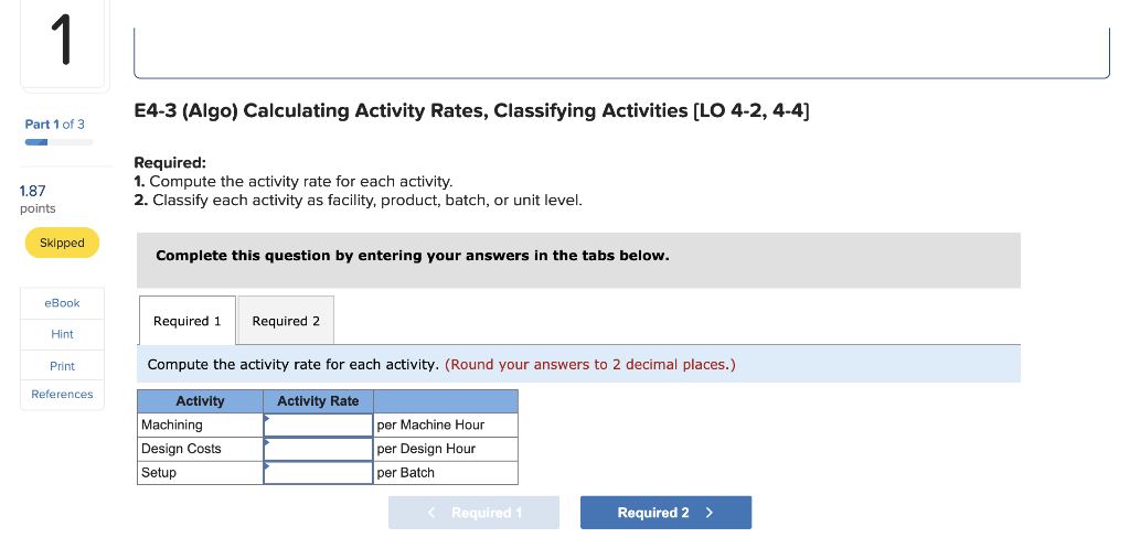 activity cost pools. Each pool has a cost driver. Information for Gable