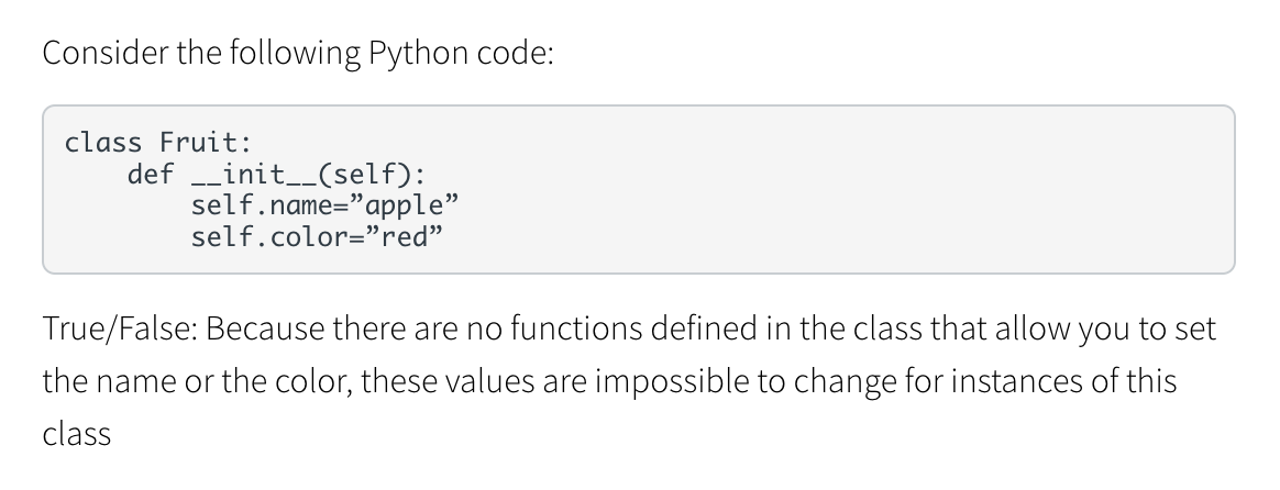  Consider the following Python code: class Fruit: def __init__(self): self. name="apple"