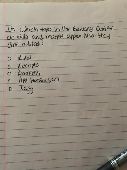  In which tab in the Banking Center do bills and reciept