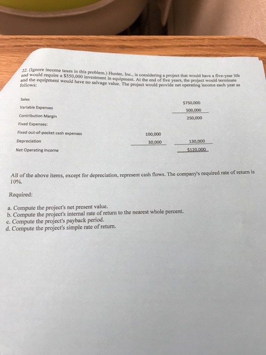  Hunter, Inc, is considering a project that would have a five-year