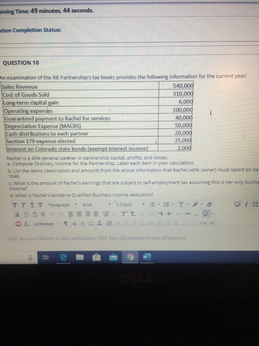  ining Time: 49 minutes, 44 seconds. ition Completion Status: QUESTION 10