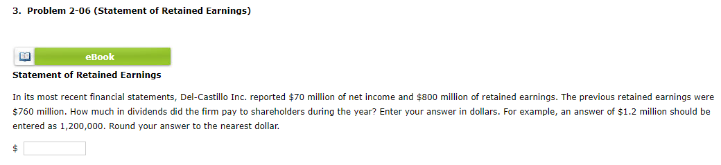  3. Problem 2-06 (Statement of Retained Earnings) BA eBook Statement of