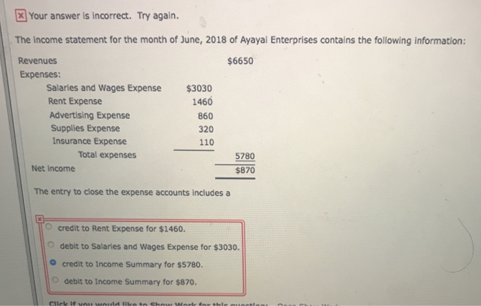  Your answer is incorrect. Try again. The income statement for the