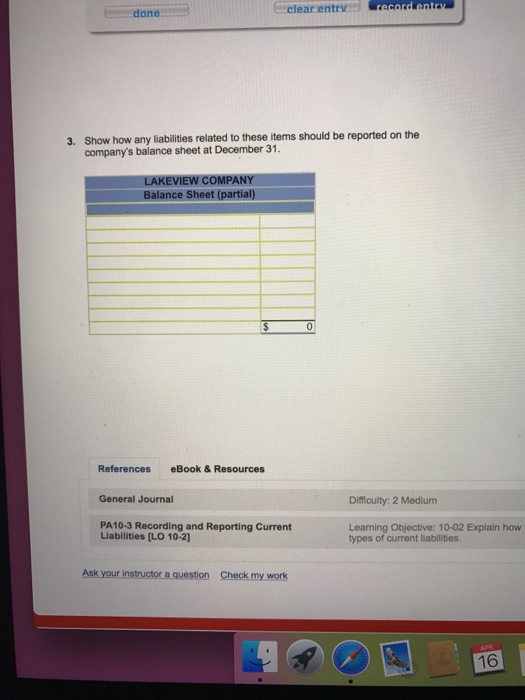 Company completed the following two transactions. The annual accounting period ends December