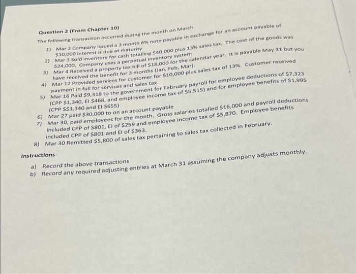  Question 2 (From Chapter 10) The following transaction occurred during the