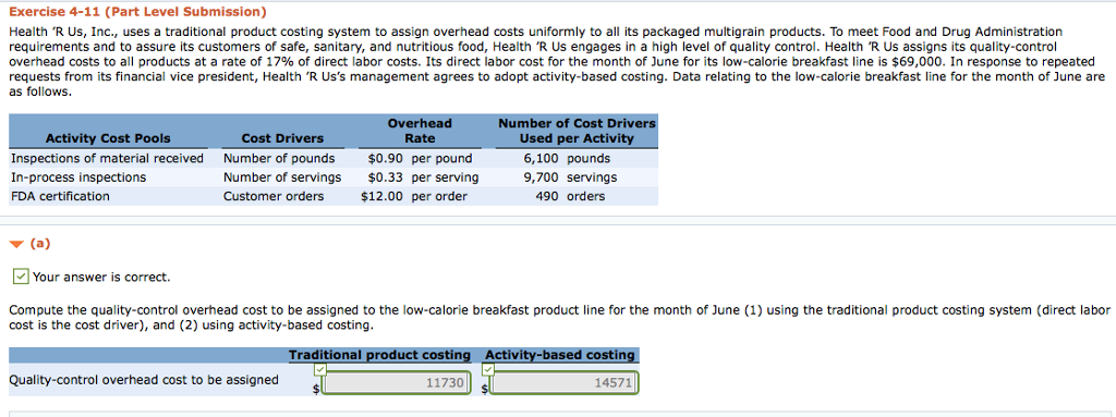  *PLEASE SHOW CORRECT ANSWERS IN SAME FORMAT* Exercise 4-11 (Part Level