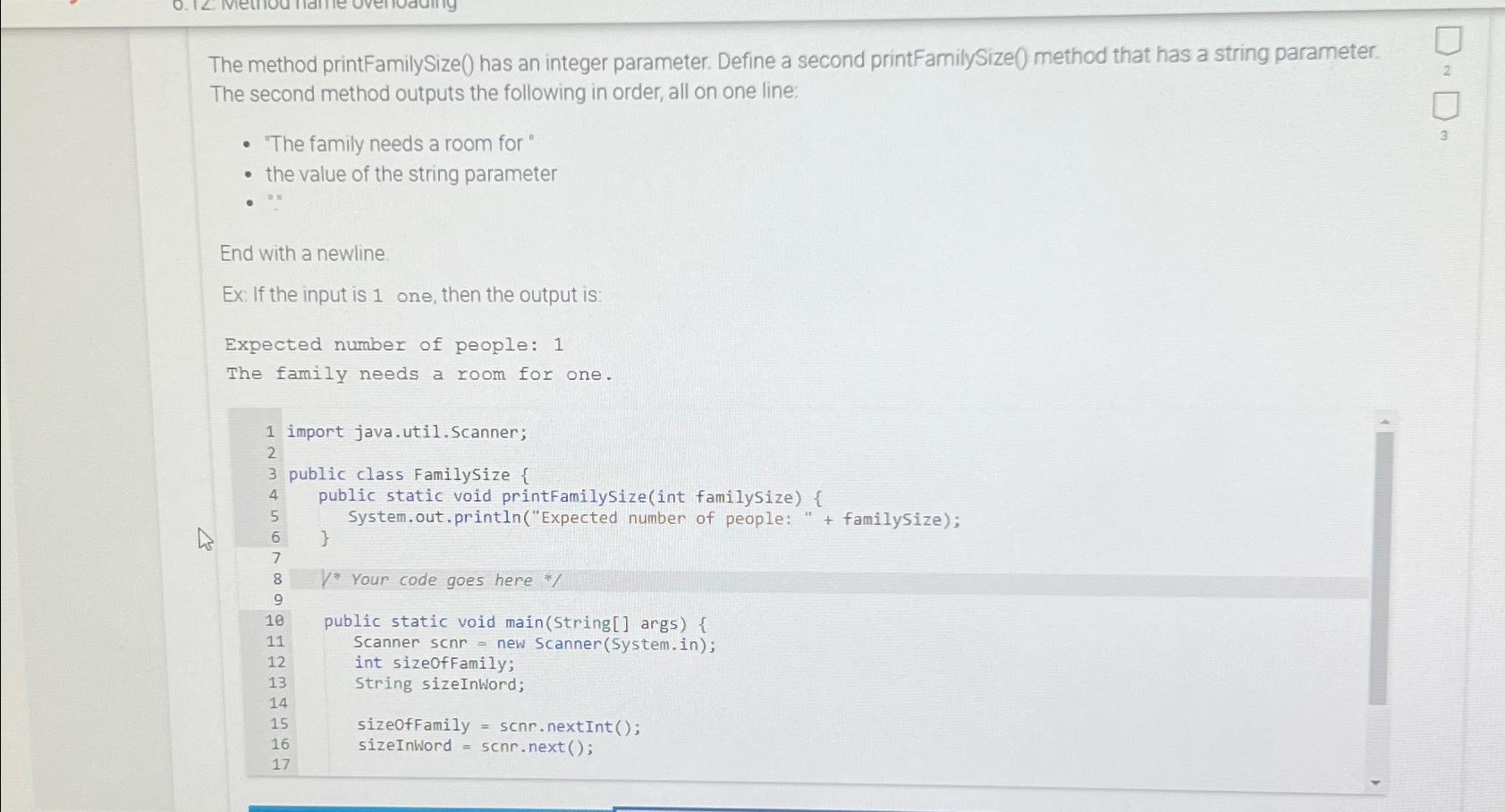  The method printFamilySize() has an integer parameter. Define a second printFamilySize()