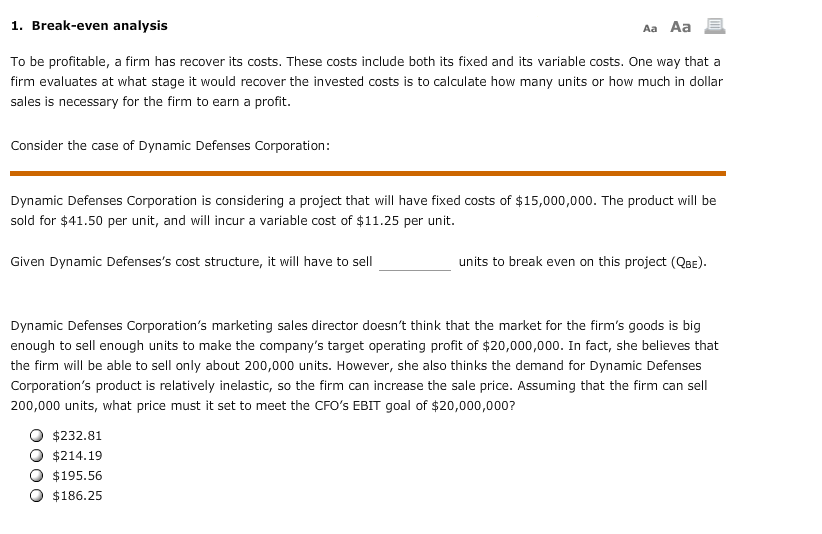  1. Break-even analysis Aa Aa To be profitable, a firm has
