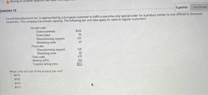  Moving to another question Question 13 5 points Save An Coroid
