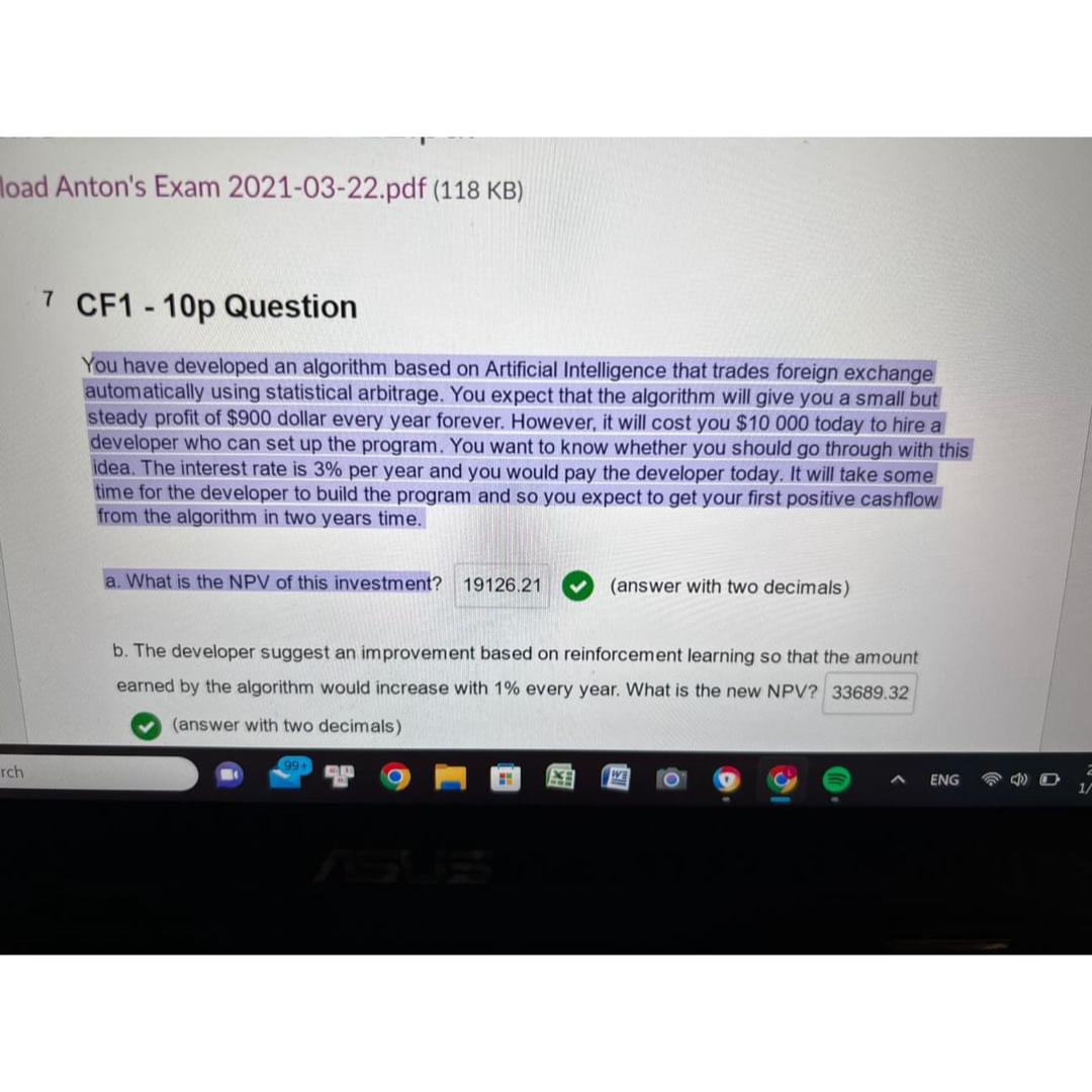  load Anton's Exam 2021-03-22.pdf (118 KB) 7 CF1-10p Question You have