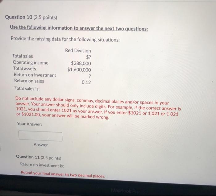  Question 10 (2.5 points) Use the following information to answer the