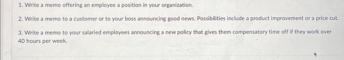  1. Write a memo offering an employee a position in your