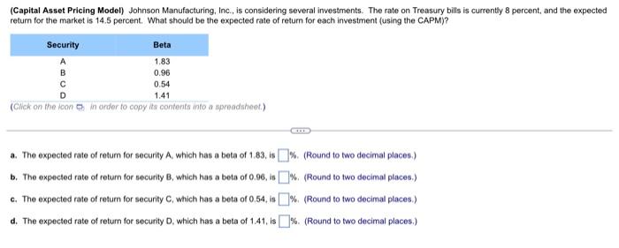 I need help with these questions (Capital Asset Pricing Model) Johnson Manufacturing,