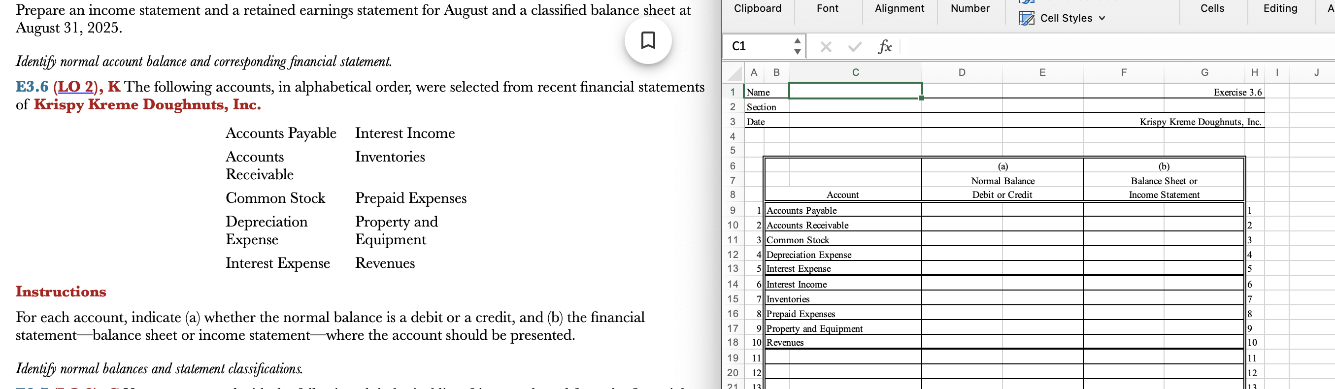 Prepare an income statement and a retained earnings statement for August