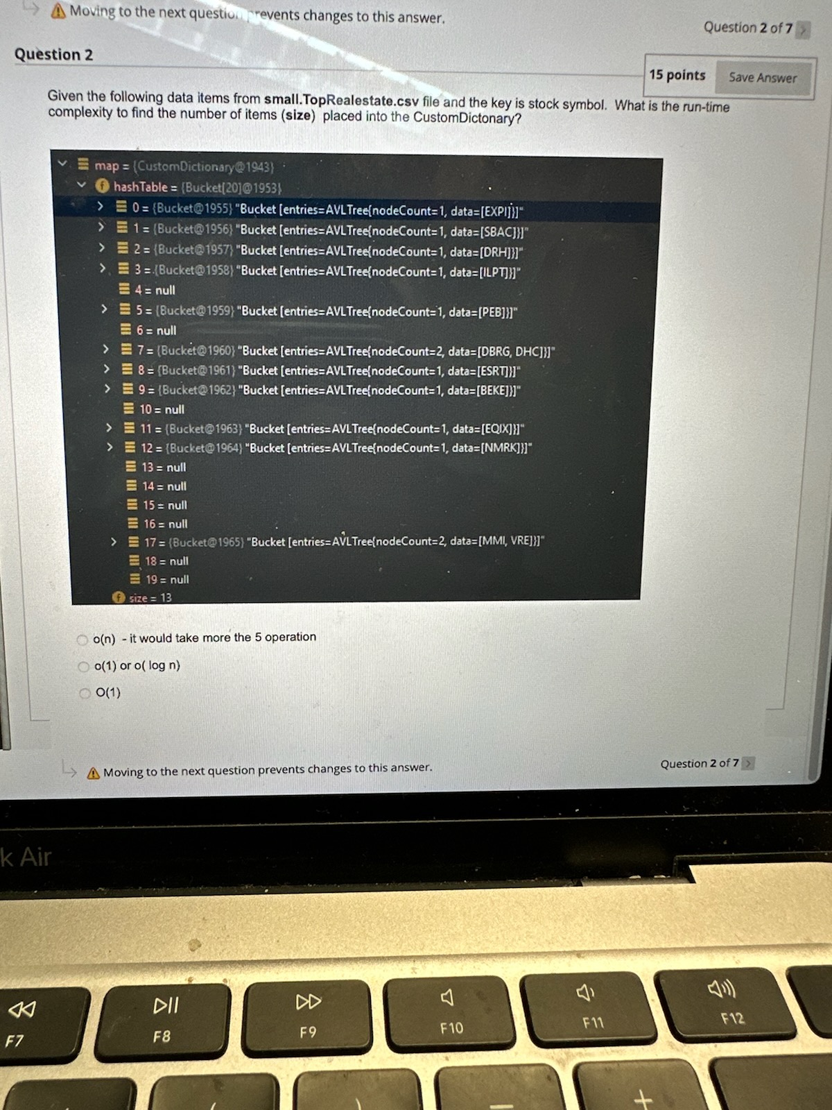  Question 2 Given the following data items from small.TopRealestate.csv file and