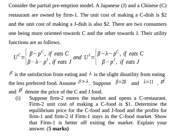 Consider the partial pre-emption model. A Japanese (J) and a Chinese