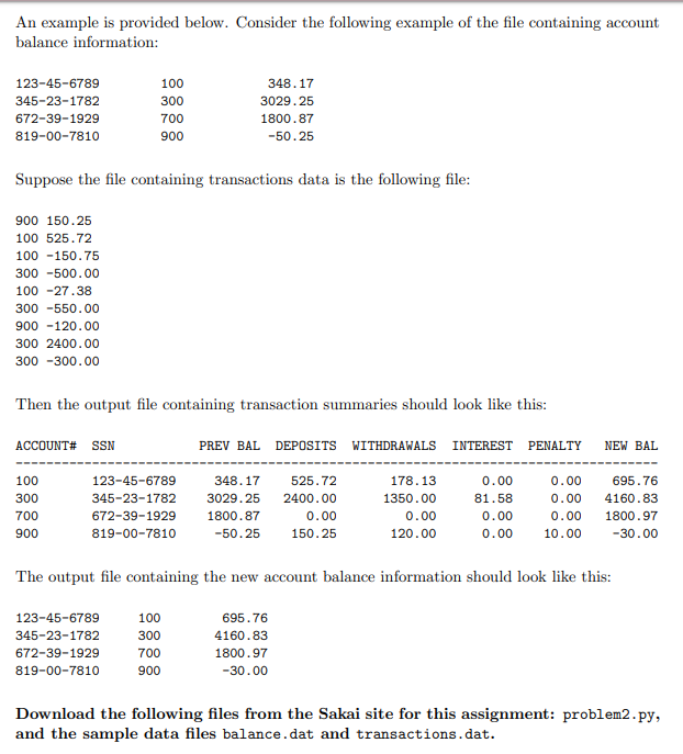 appears in the files transsummary.dat and newbalance.dat") print("Goodbye!") balance.dat content: 139-28-4313 115