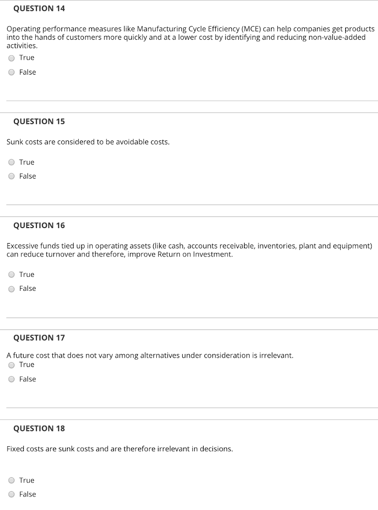  QUESTION 14 Operating performance measures like Manufacturing Cycle Efficiency (MCE) can