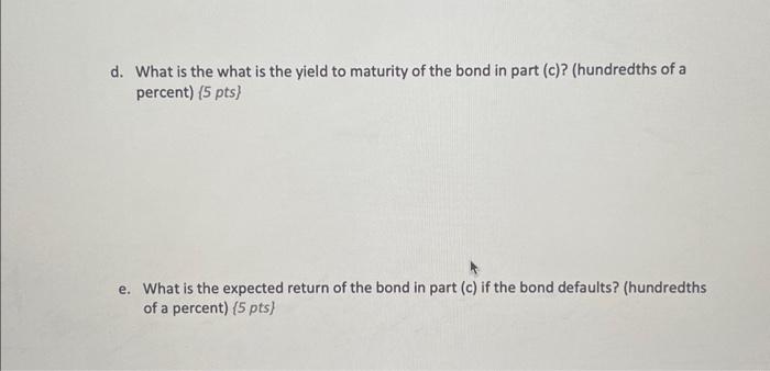 zero-coupon (zeroes), and coupon bond payments: c. I want to invest for