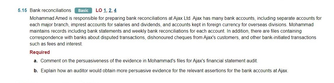 please explain the answers 5.15 Bank reconciliations Basic LO 1, 2,4 Mohammad