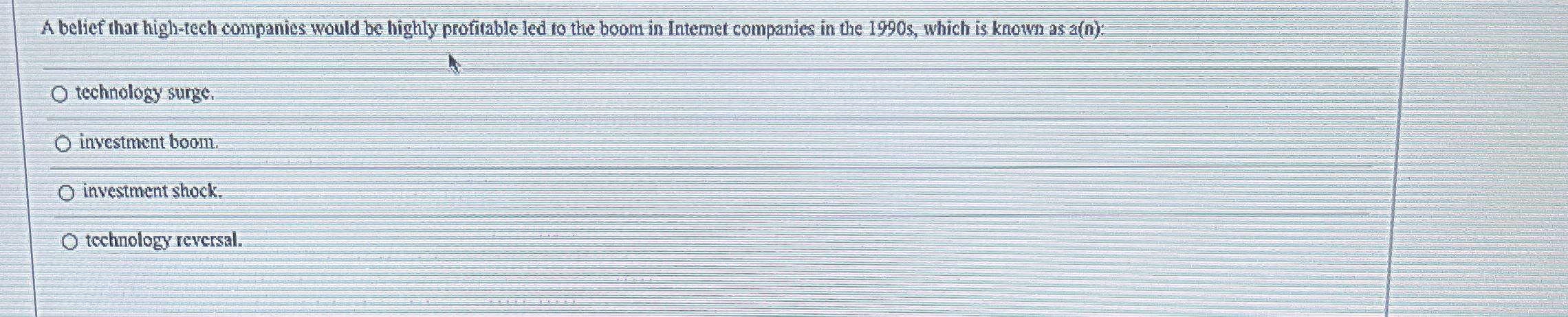  A belief that high-tech companies would be highly profitable led to