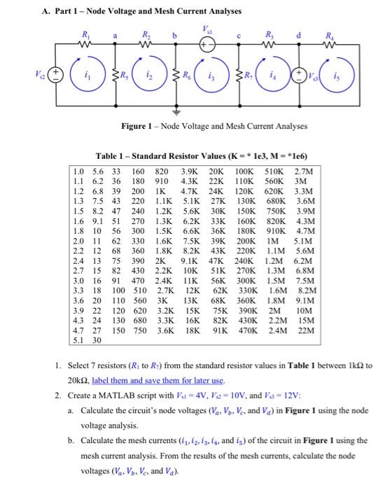  A. Part 1 - Node Voltage and Mesh Current Analyses Figure