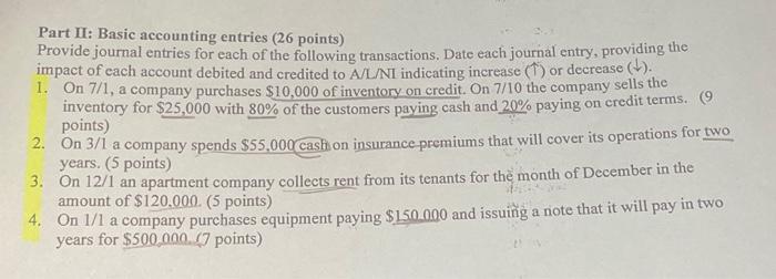  Part II: Basic accounting entries (26 points) Provide journal entries for