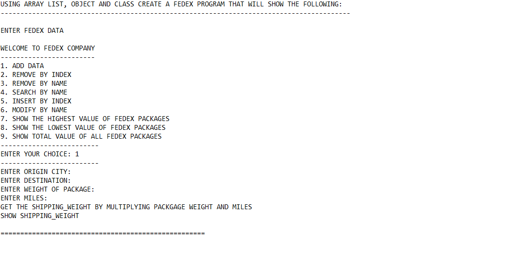 in javascript ENTER FEDEX DATA WELCOME TO FEDEX COMPANY 1. ADD DATA