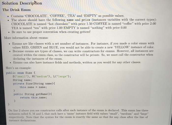  Write a drink enum in the drink class Solution Description The