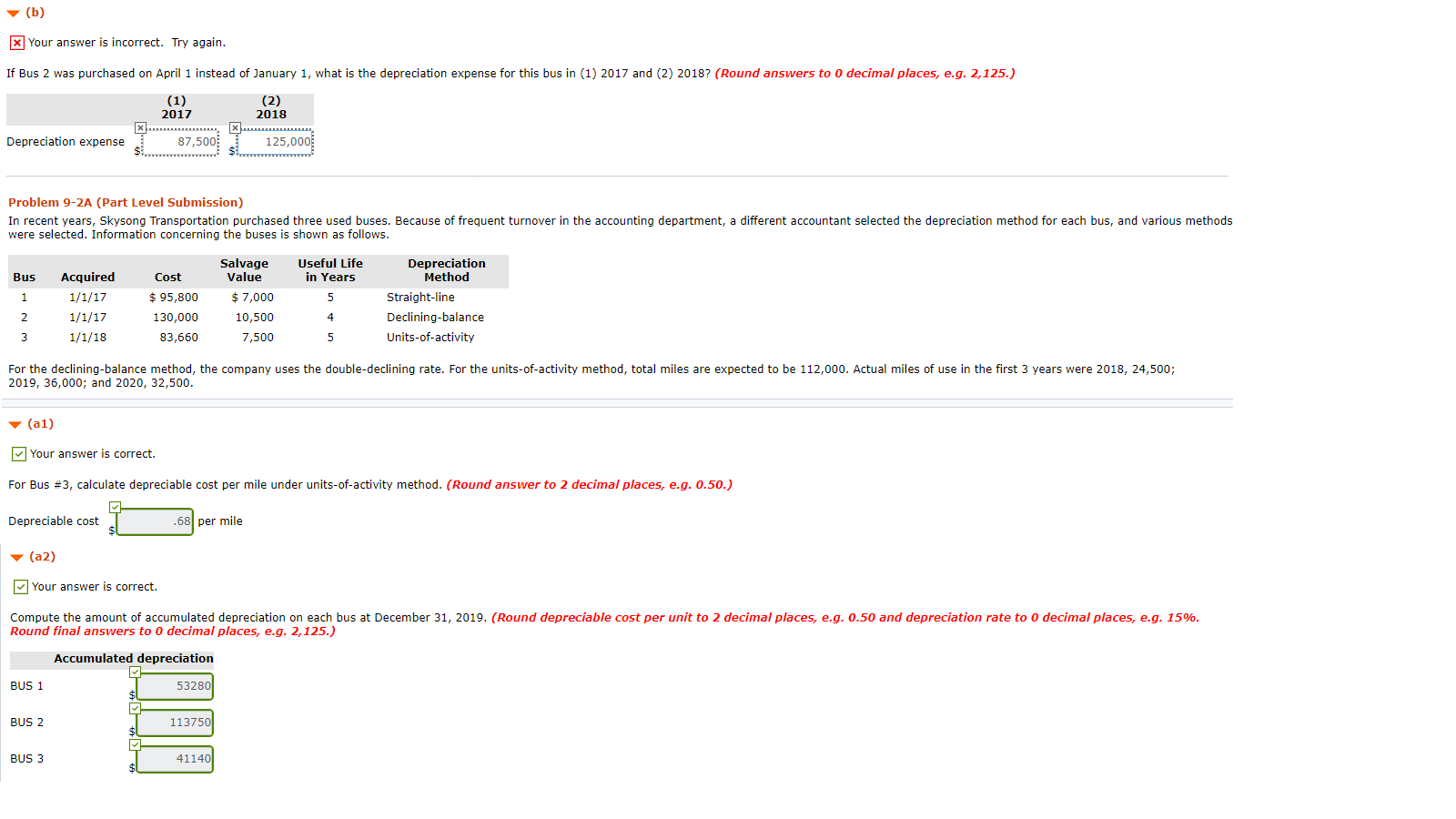 our answer is incorrect. Try again. If Bus 2 was purchased on