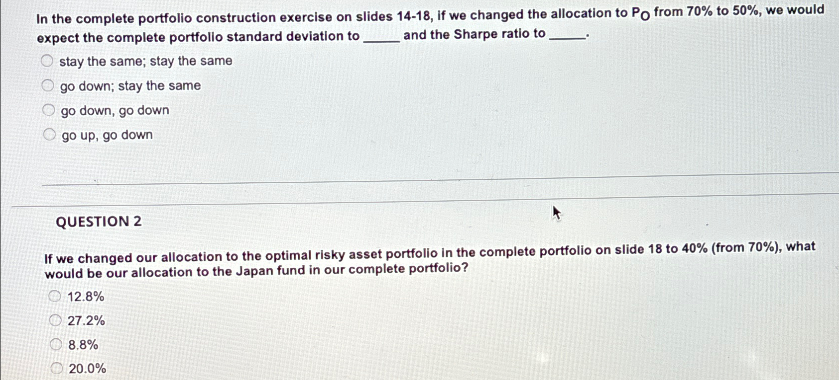  In the complete portfolio construction exercise on slides 14-18, if we