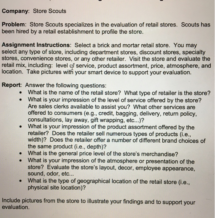  Company: Store Scouts Problem: Store Scouts specializes in the evaluation of