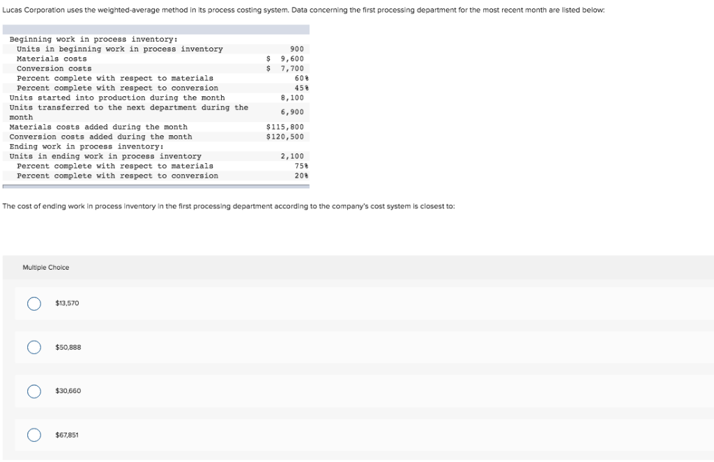  Lucas Corporation uses the weighted-average method in its process costing system.