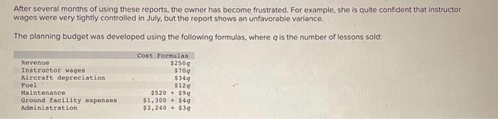 using these reports, the owner has become frustrated. For example, she is