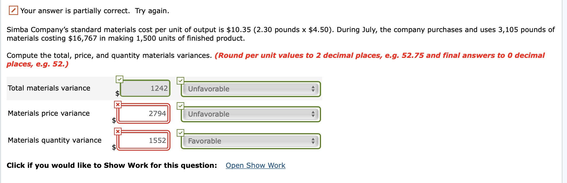 Your answer is partially correct. Try again Simba Company's standard materials