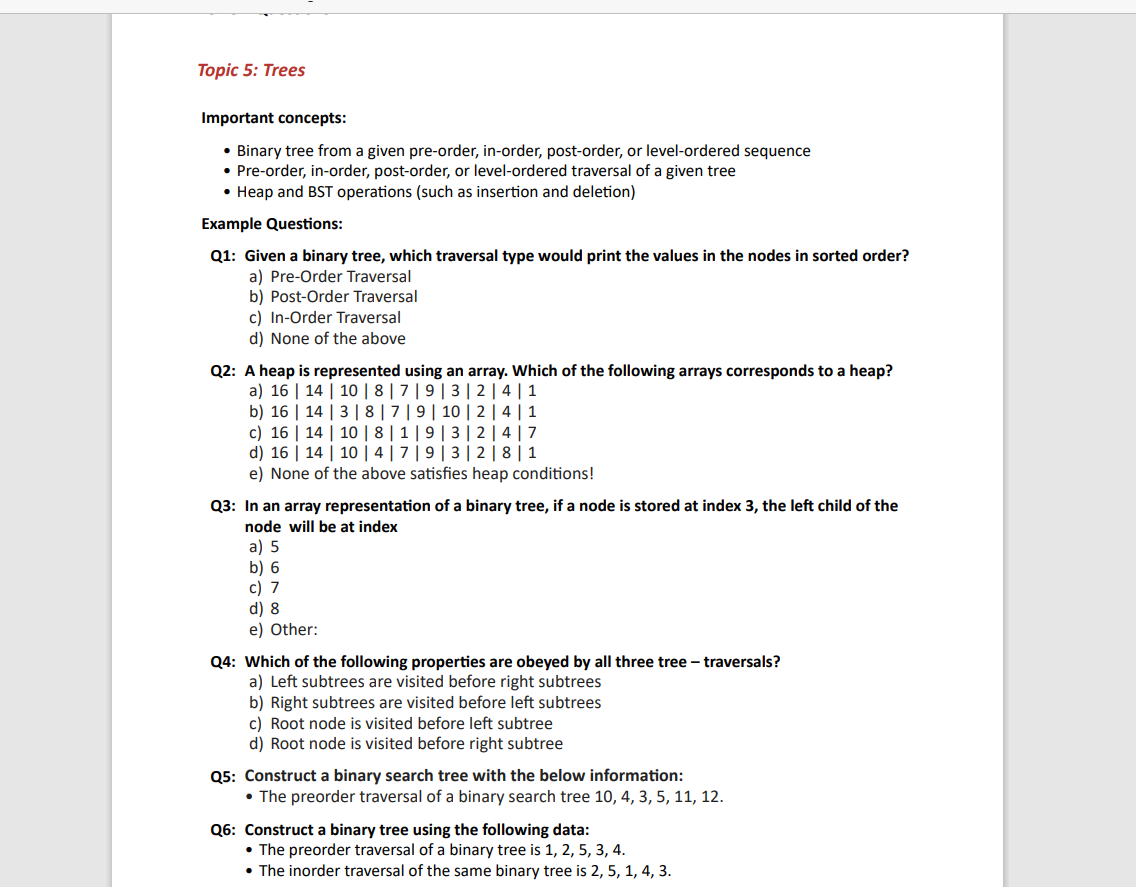  Topic 5: Trees Important concepts: Binary tree from a given pre-order,