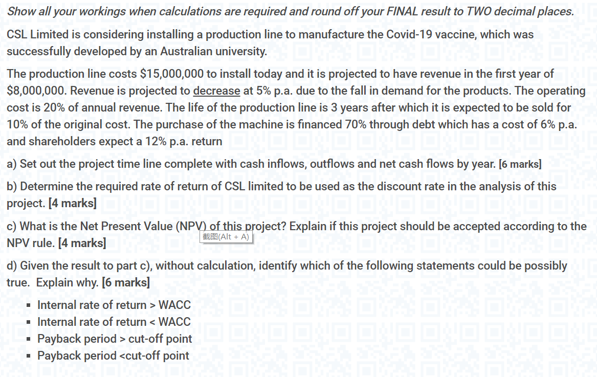  Show all your workings when calculations are required and round off